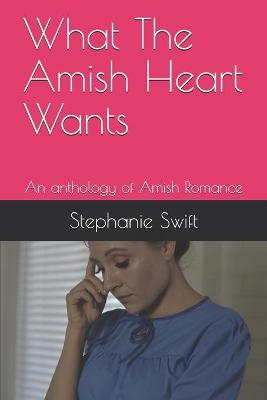 Book cover for What The Amish Heart Wants