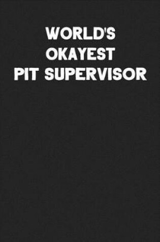 Cover of World's Okayest Pit Supervisor