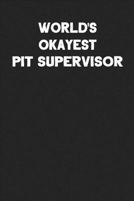 Book cover for World's Okayest Pit Supervisor