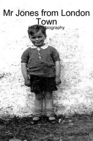 Cover of Mr Jones from London Town: His Autobiography