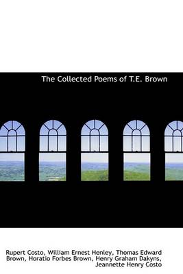 Book cover for The Collected Poems of T.E. Brown