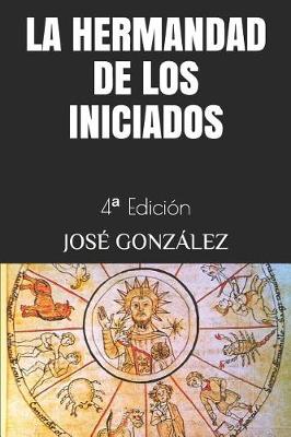 Book cover for La Hermandad de Los Iniciados
