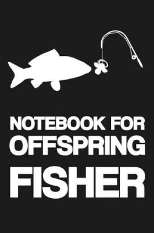 Cover of Notebook for Offspring Fisher