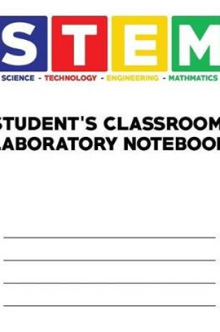 Cover of STEM - Student's Classroom Laboratory Notebook