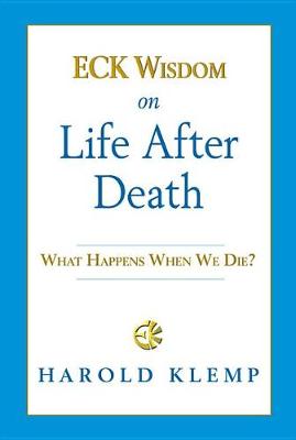 Book cover for Eck Wisdom on Life After Death