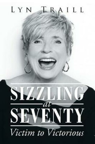 Cover of Sizzling at Seventy