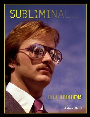 Book cover for Subliminal... ...no more