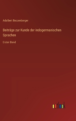 Book cover for Beiträge zur Kunde der indogermanischen Sprachen