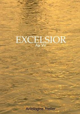 Book cover for Antologica Atelier edizioni - EXCELSIOR