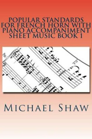 Cover of Popular Standards For French Horn With Piano Accompaniment Sheet Music Book 1