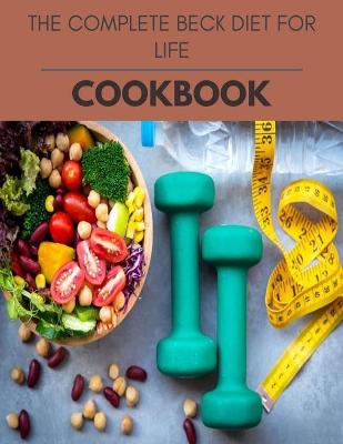 Book cover for The Complete Beck Diet For Life Cookbook