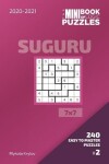 Book cover for The Mini Book Of Logic Puzzles 2020-2021. Suguru 7x7 - 240 Easy To Master Puzzles. #2