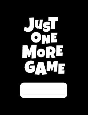 Cover of Just One More Game