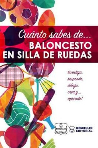 Cover of Cuanto sabes de... Baloncesto en Silla de Ruedas