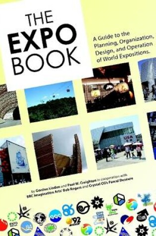 Cover of The Expo Book: A Guide to the Planning, Organization, Design, and Operation of World Expositions.