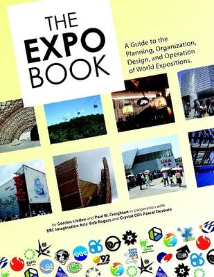 Book cover for The Expo Book: A Guide to the Planning, Organization, Design, and Operation of World Expositions.