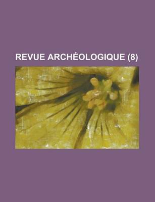 Book cover for Revue Archeologique (8 )