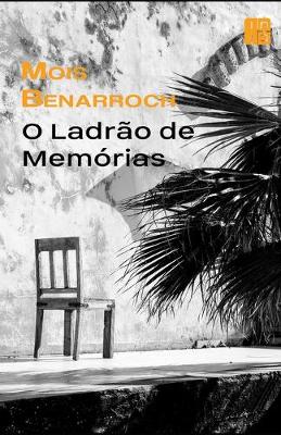 Book cover for O Ladrão de Memórias