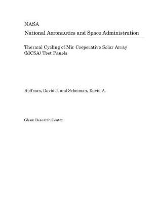 Book cover for Thermal Cycling of Mir Cooperative Solar Array (McSa) Test Panels