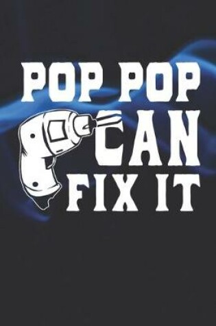 Cover of Pop Pop Can Fix It