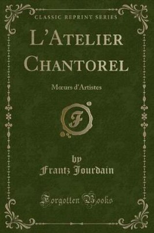 Cover of L'Atelier Chantorel