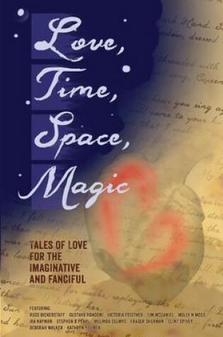 Cover of Love, Time, Space, Magic