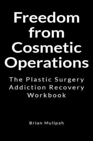 Cover of Freedom from Cosmetic Operations