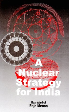 Book cover for A Nuclear Strategy for India