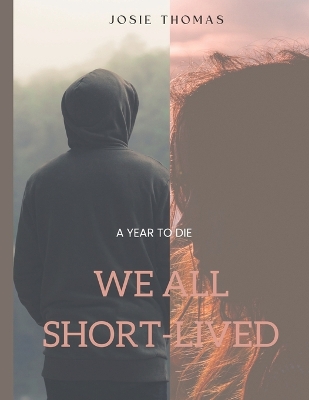 Book cover for We all short-lived