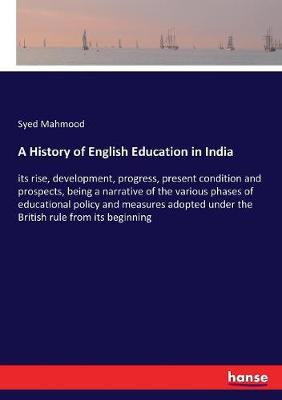 Book cover for A History of English Education in India