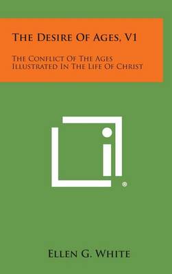 Book cover for The Desire of Ages, V1