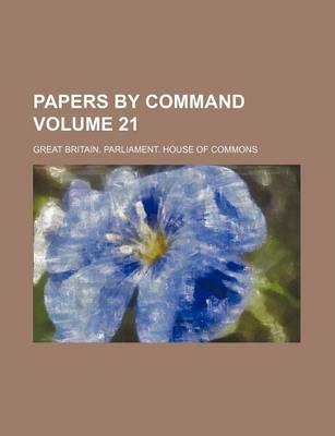 Book cover for Papers by Command Volume 21