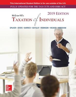 Book cover for ISE McGraw-Hill's Taxation of Individuals 2019 Edition