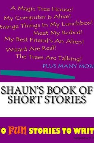 Cover of Shaun's Book Of Short Stories