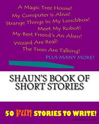 Book cover for Shaun's Book Of Short Stories