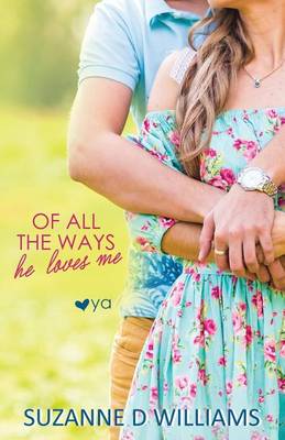 Book cover for Of All The Ways He Loves Me