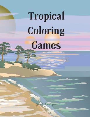 Book cover for Tropical Coloring Games