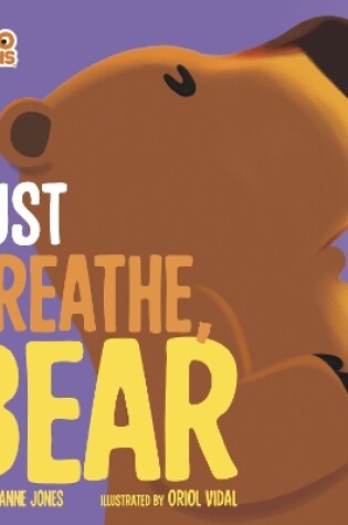 Cover of Just Breathe, Bear