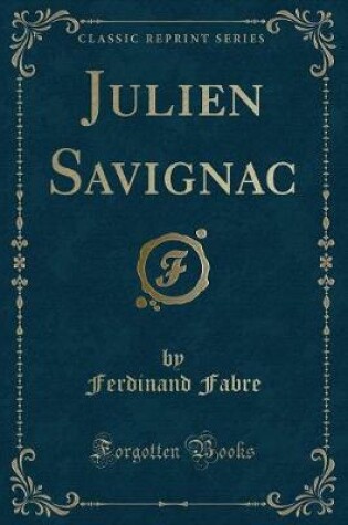 Cover of Julien Savignac (Classic Reprint)