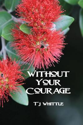 Book cover for Without Your Courage