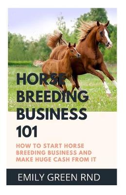 Book cover for Horse Breeding Business 101