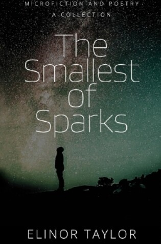 Cover of The Smallest of Sparks