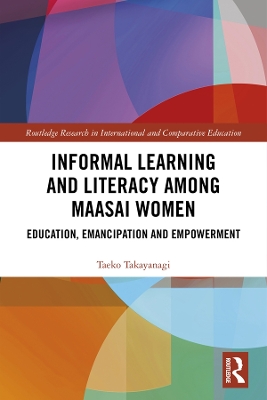 Cover of Informal Learning and Literacy among Maasai Women