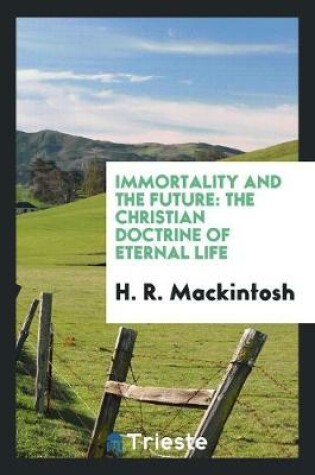 Cover of Immortality and the Future