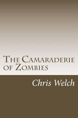 Book cover for The Camaraderie of Zombies