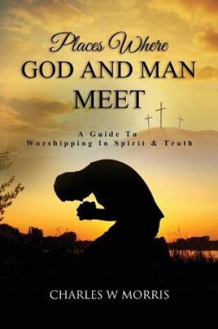 Cover of Places Where God and Man Meet