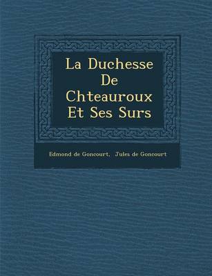 Book cover for La Duchesse de Ch Teauroux Et Ses S Urs