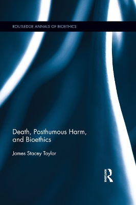 Book cover for Death, Posthumous Harm, and Bioethics