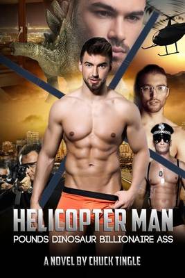 Book cover for Helicopter Man Pounds Dinosaur Billionaire Ass