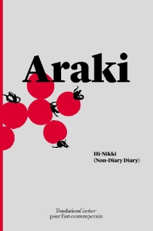 Cover of Nobuyoshi Araki: Hi-Nikki (Non-Diary Diary)